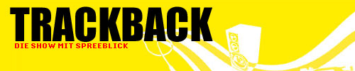  Trackback - Die Show mit Spreeblick